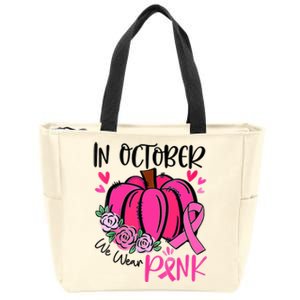 In October We Wear Pink Pumpkin Funny Breast Cancer Zip Tote Bag