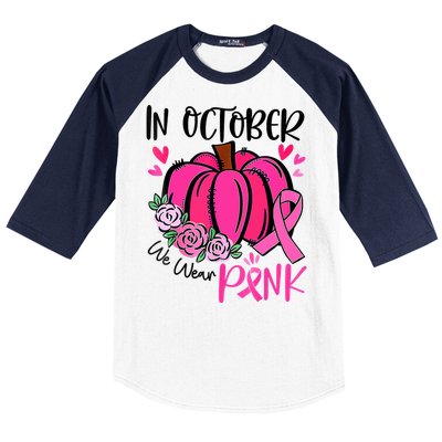 In October We Wear Pink Pumpkin Funny Breast Cancer Baseball Sleeve Shirt