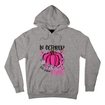 In October We Wear Pink Pumpkin Funny Breast Cancer Tall Hoodie