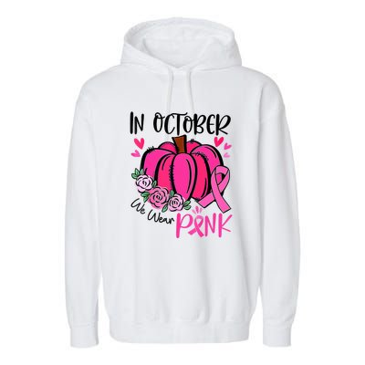 In October We Wear Pink Pumpkin Funny Breast Cancer Garment-Dyed Fleece Hoodie