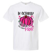 In October We Wear Pink Pumpkin Funny Breast Cancer Garment-Dyed Heavyweight T-Shirt