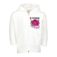 In October We Wear Pink Pumpkin Funny Breast Cancer Toddler Zip Fleece Hoodie