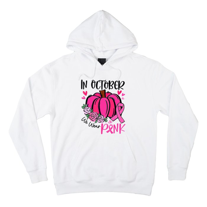 In October We Wear Pink Pumpkin Funny Breast Cancer Hoodie