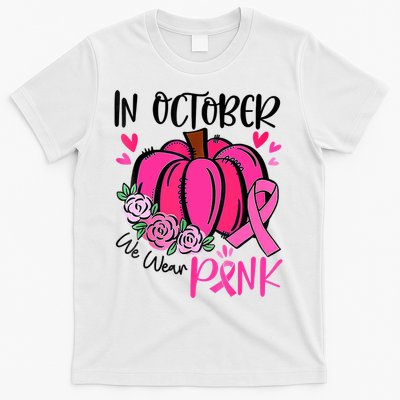 In October We Wear Pink Pumpkin Funny Breast Cancer T-Shirt