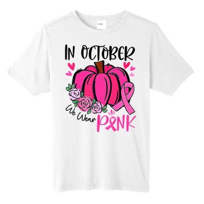 In October We Wear Pink Pumpkin Funny Breast Cancer Tall Fusion ChromaSoft Performance T-Shirt