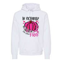 In October We Wear Pink Pumpkin Funny Breast Cancer Premium Hoodie