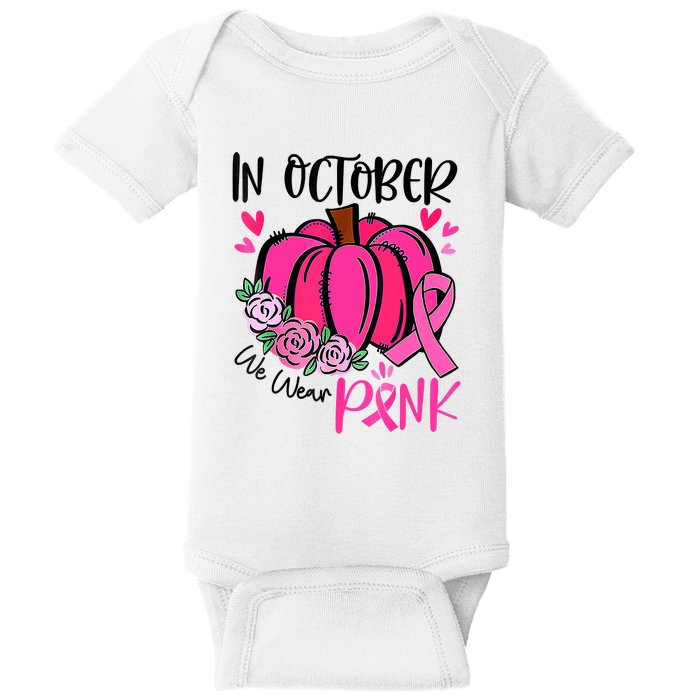 In October We Wear Pink Pumpkin Funny Breast Cancer Baby Bodysuit