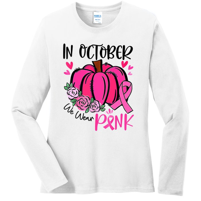 In October We Wear Pink Pumpkin Funny Breast Cancer Ladies Long Sleeve Shirt