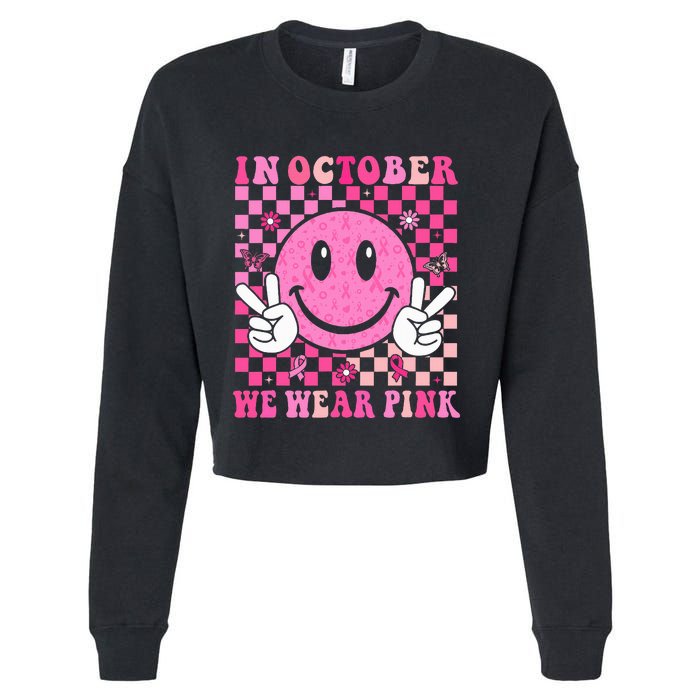 In October We Wear Ribon Smile Face Breast Cancer Cropped Pullover Crew