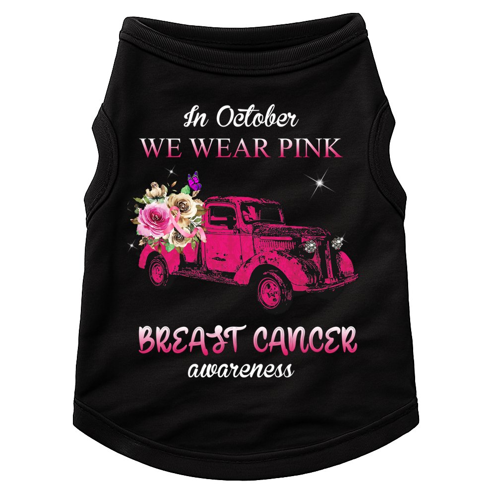 In October We Wear Pink Ribbon Pink Truck Breast Cancer Doggie Tank