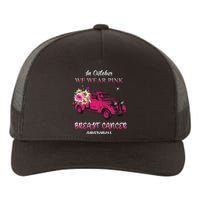 In October We Wear Pink Ribbon Pink Truck Breast Cancer Yupoong Adult 5-Panel Trucker Hat