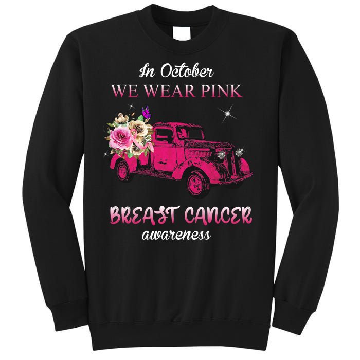 In October We Wear Pink Ribbon Pink Truck Breast Cancer Sweatshirt