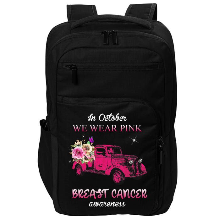 In October We Wear Pink Ribbon Pink Truck Breast Cancer Impact Tech Backpack