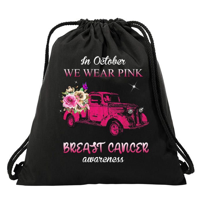 In October We Wear Pink Ribbon Pink Truck Breast Cancer Drawstring Bag