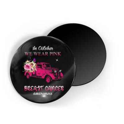 In October We Wear Pink Ribbon Pink Truck Breast Cancer Magnet