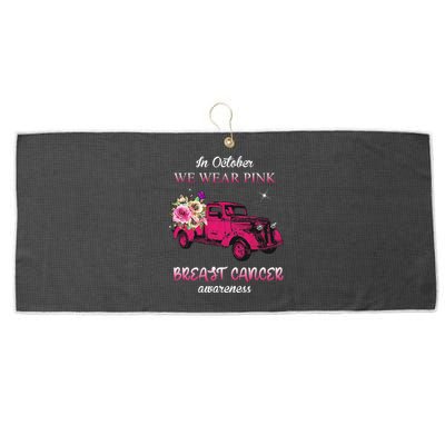 In October We Wear Pink Ribbon Pink Truck Breast Cancer Large Microfiber Waffle Golf Towel