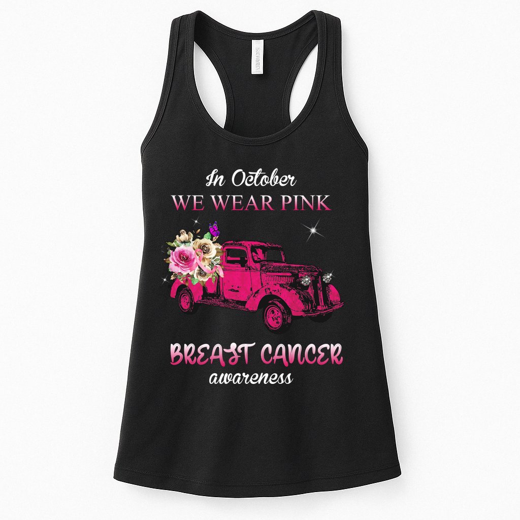 In October We Wear Pink Ribbon Pink Truck Breast Cancer Womens Tank Top