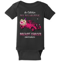 In October We Wear Pink Ribbon Pink Truck Breast Cancer Baby Bodysuit