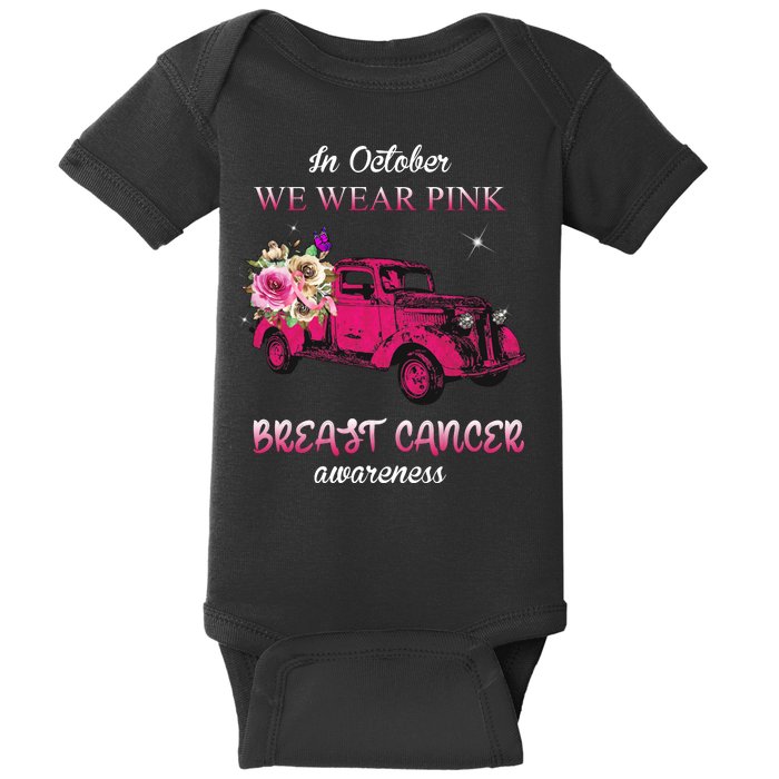 In October We Wear Pink Ribbon Pink Truck Breast Cancer Baby Bodysuit