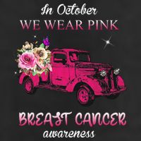 In October We Wear Pink Ribbon Pink Truck Breast Cancer Hat