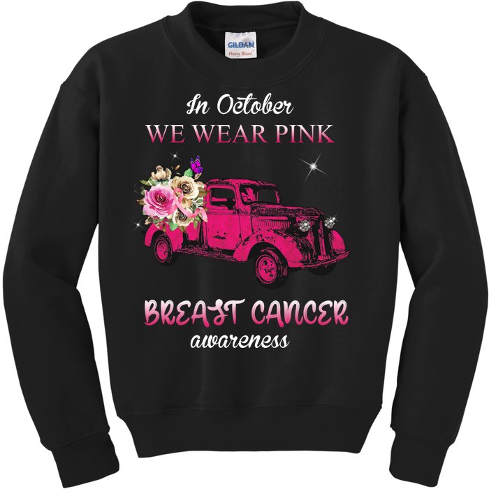 In October We Wear Pink Ribbon Pink Truck Breast Cancer Kids Sweatshirt