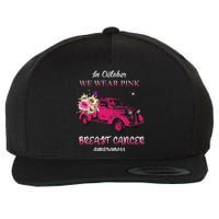 In October We Wear Pink Ribbon Pink Truck Breast Cancer Wool Snapback Cap