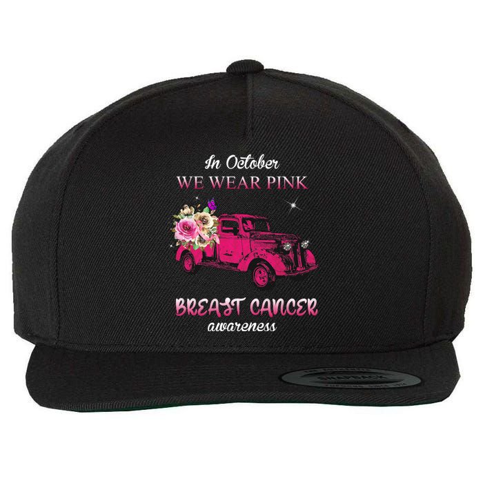 In October We Wear Pink Ribbon Pink Truck Breast Cancer Wool Snapback Cap