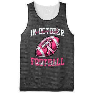 In October We Wear And Watch Football Breast Cancer Mesh Reversible Basketball Jersey Tank