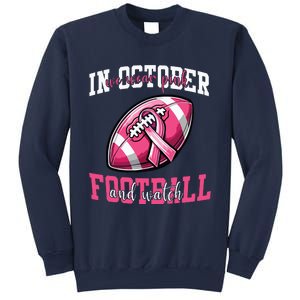 In October We Wear And Watch Football Breast Cancer Sweatshirt