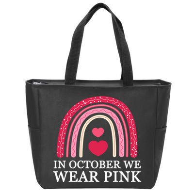 In October We Wear Pink Breast Cancer Rainbow Zip Tote Bag