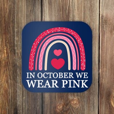 In October We Wear Pink Breast Cancer Rainbow Coaster