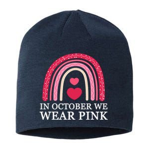 In October We Wear Pink Breast Cancer Rainbow Sustainable Beanie