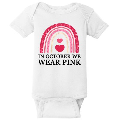 In October We Wear Pink Breast Cancer Rainbow Baby Bodysuit