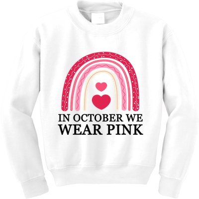 In October We Wear Pink Breast Cancer Rainbow Kids Sweatshirt