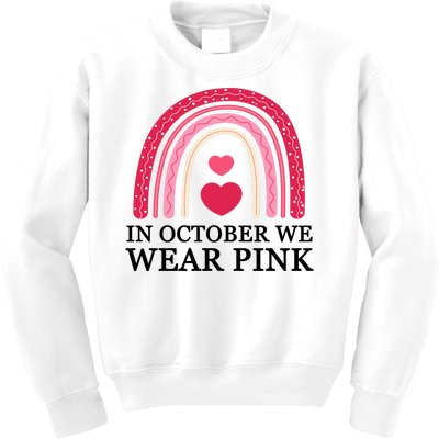 In October We Wear Pink Breast Cancer Rainbow Kids Sweatshirt