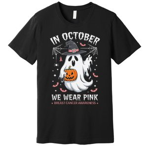 In October We Wear Pin.K Ghost Witch Breast Cancer Awareness Premium T-Shirt