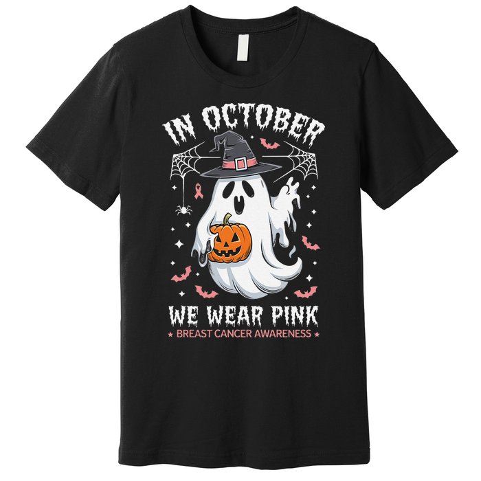 In October We Wear Pin.K Ghost Witch Breast Cancer Awareness Premium T-Shirt