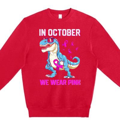 In October We Wear Pink Breast Cancer Trex Dino Premium Crewneck Sweatshirt