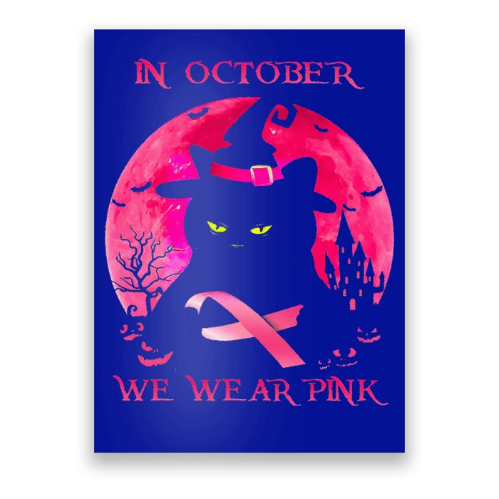 In October We Wear Pink Pumpkin Breast Cancer Awareness Poster