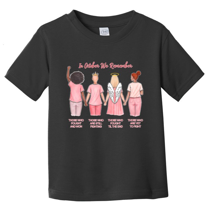 In October We Remember Those Who Fought And Won Toddler T-Shirt