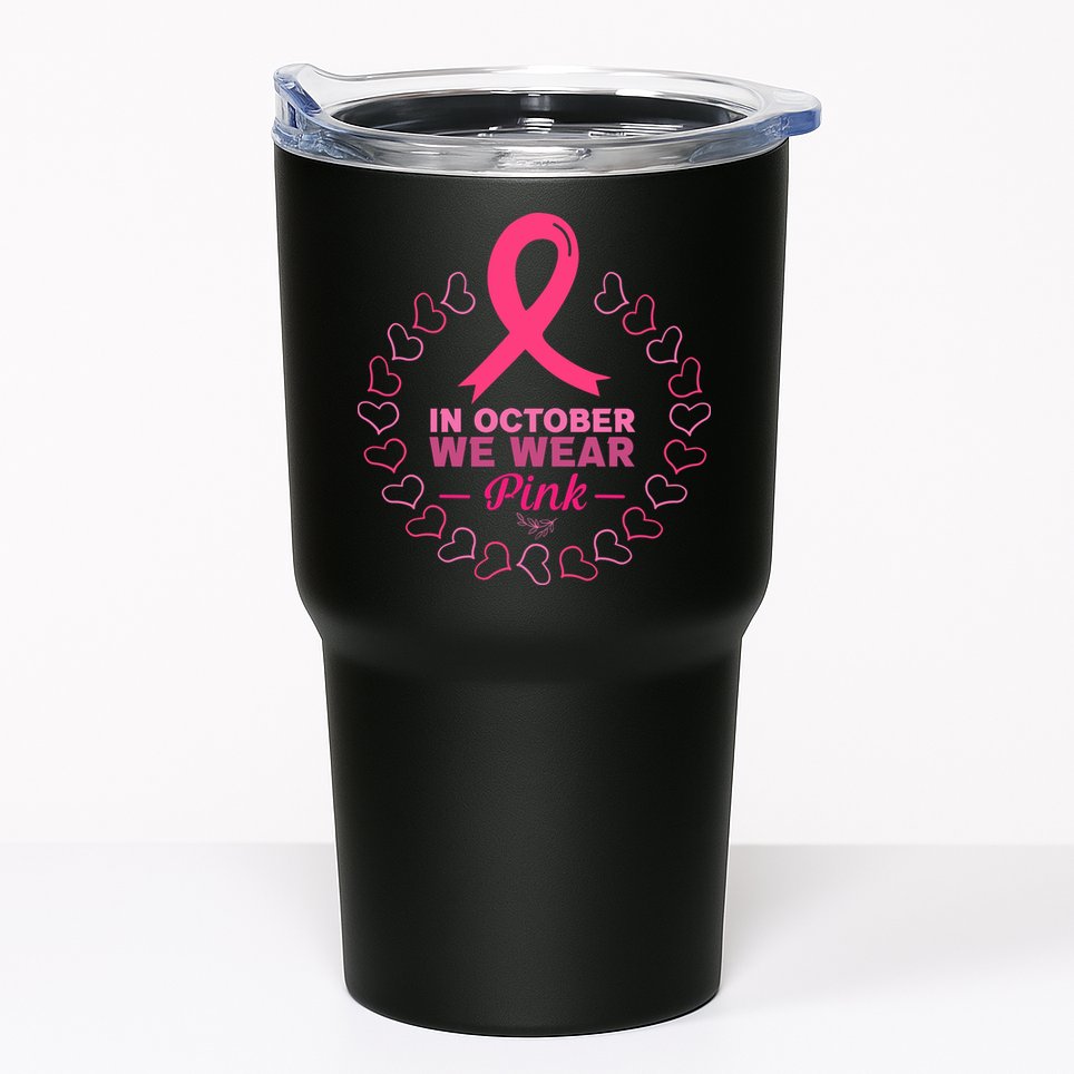 In October We Wear Pink Breast Cancer Awareness Cancer Survivor Tumbler
