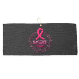 In October We Wear Pink Breast Cancer Awareness Cancer Survivor Large Microfiber Waffle Golf Towel