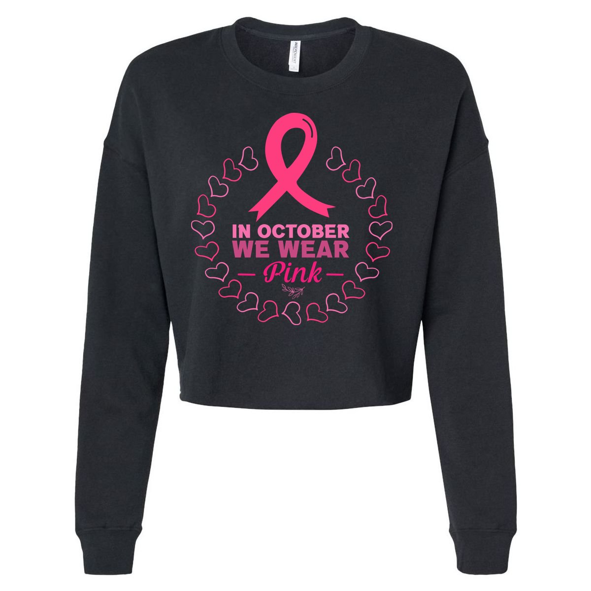 In October We Wear Pink Breast Cancer Awareness Cancer Survivor Cropped Pullover Crew