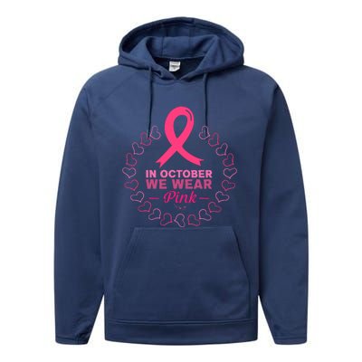 In October We Wear Pink Breast Cancer Awareness Cancer Survivor Performance Fleece Hoodie