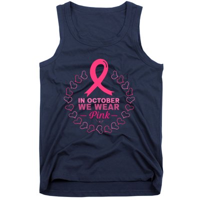 In October We Wear Pink Breast Cancer Awareness Cancer Survivor Tank Top