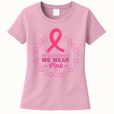 In October We Wear Pink Breast Cancer Awareness Cancer Survivor Womens T-Shirt