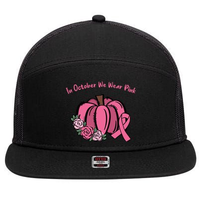 In October We War Pink Autumn Breast Cancer 7 Panel Mesh Trucker Snapback Hat