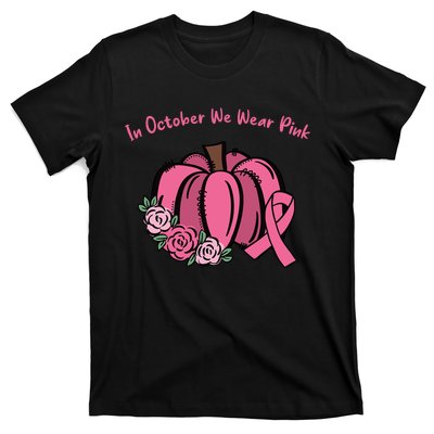 In October We War Pink Autumn Breast Cancer T-Shirt