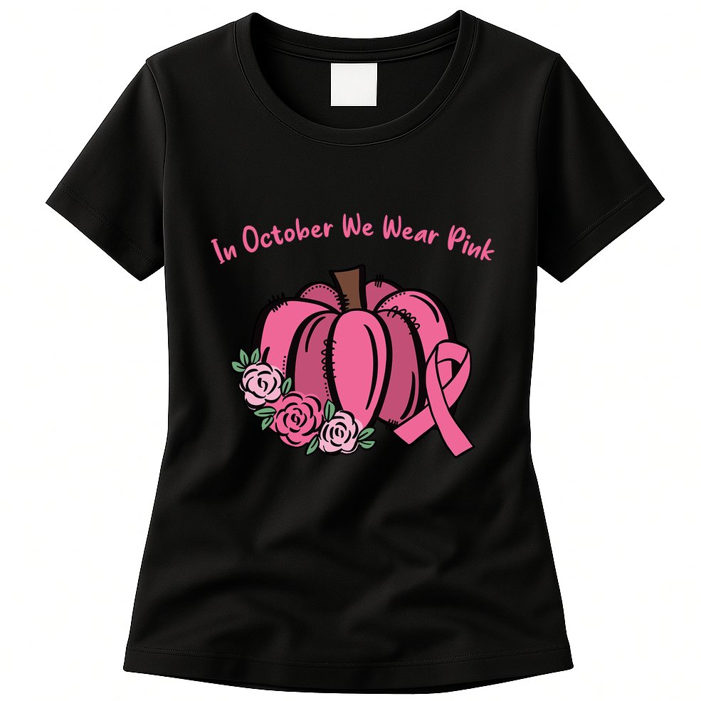 In October We War Pink Autumn Breast Cancer Womens T-Shirt