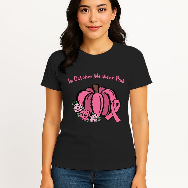 In October We War Pink Autumn Breast Cancer Womens T-Shirt